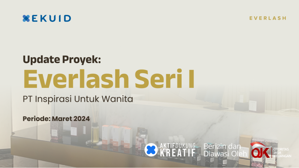 update proyek - everlash seri 1 Q1 2024